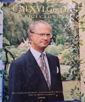 Carl XVI Gustaf : Sveriges konung