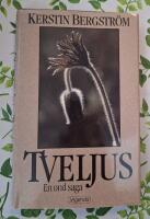 Tveljus : en ond saga