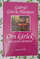 Om k&auml;rlek och andra demoner : roman