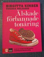 &Auml;lskade, f&ouml;rbannade ton&aring;ring