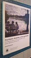 Psychiatric disability in the community : surveying the social landscape in the post-deinstitutional era
