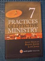 7 Practices of Effective Ministry