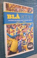 Bl&aring;gult : fotbollslandslaget genom 100 &aring;r