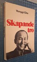 Skapande tro : predikningar i Filadelfiakyrkan, Stockholm 1975