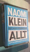 Det h&auml;r f&ouml;r&auml;ndrar allt : kapitalismen kontra klimatet