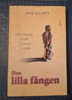 Den lilla f&aring;ngen : ber&auml;ttelsen om en f&ouml;rlorad barndom