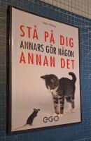 Stå på dig - annars gör någon annan det