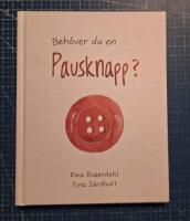Beh&ouml;ver du en pausknapp?