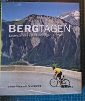 Bergtagen - Legendariska cykelklättringar i Europa