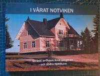 I v&aring;rat Notviken : en bok