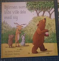 Bj&ouml;rnen som inte ville dela med sig