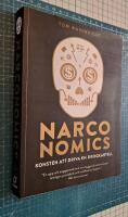 Narconomics: konsten att driva en drogkartell