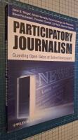 Participatory Journalism: Guarding Open Gates at Online Newspapers