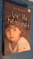 V&aring;r lilla hemlighet