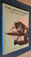 Fr&aring;n spinn till topproll : minnen, &auml;ventyr, reflektioner