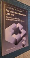 Forskningsmetodikens grunder : att planera, genomf&ouml;ra och rapportera en unders&ouml;kning