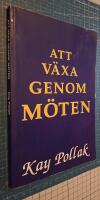 Att v&auml;xa genom m&ouml;ten