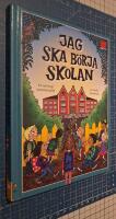 Jag ska b&ouml;rja skolan