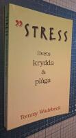 Stress : livets krydda & pl&aring;ga : en studiehandbok