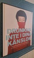 Drunkna inte i dina k&auml;nslor : en &ouml;verlevnadsbok f&ouml;r sensitivt beg&aring;vade