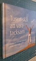Tusen sk&auml;l att vara tacksam