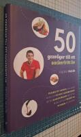 50 genv&auml;gar till ett sockerfritt liv