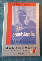 Bli oemotst&aring;ndlig /Managementbiblioteket