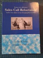 Boken om s&auml;ljhinder : sales call reluctance : varf&ouml;r vissa s&auml;ljare &auml;r mer framg&aring;ngsrika &auml;n andra