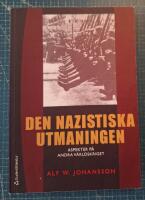 Den nazistiska utmaningen : aspekter p&aring; andra v&auml;rldskriget