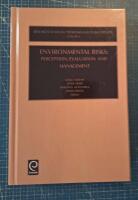 Environmental Risks: Perception, Evaluation and Management (Research in Social Problems and Public Policy, 9