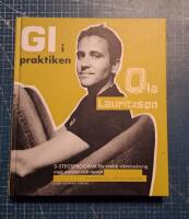 GI i praktiken : 3-stegsprogram f&ouml;r snabb viktminskning med menyer och recept