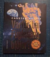 Varf&ouml;r bar Fuglesang bl&ouml;jor? : allt du vill veta om rymden