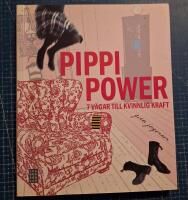 Pippi Power - 7 v&auml;gar till kvinnlig kraft