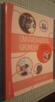 Omv&aring;rdnadens grunder - Ansvar och utveckling 
