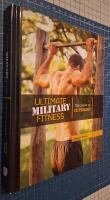 Ultimate military fitness : tr&auml;na som en elitsoldat