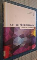 Att bli f&ouml;rskoll&auml;rare : m&aring;ngfacetterad komplexitet