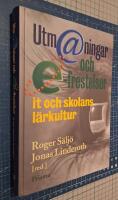 Utm@ningar och e-frestelser - IT och skolans l&auml;rkultur