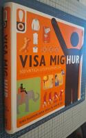 Visa mig hur : 500 viktiga livsanvisningar