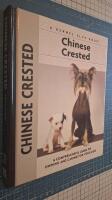 Chinese crested - [a comprehensive guide to owning and caring for your dog]