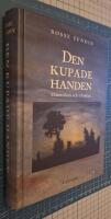Den kupade handen : historien om människan och tekniken