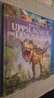 Barnens uppslagsbok om dinosaurier och andra f&ouml;rhistoriska djur