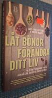 L&aring;t b&ouml;nor f&ouml;r&auml;ndra ditt liv