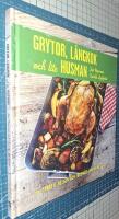 Grytor, l&aring;ngkok och lite husman