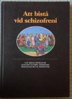 Att bist&aring; vid schizofreni