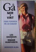 G&aring; ner i vikt : finn formen p&aring; 30 dagar