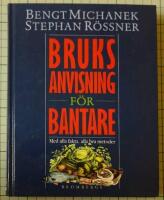 Bruksanvisning f&ouml;r bantare : med alla fakta, alla bra metoder