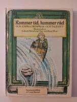 Kommer tid, kommer r&aring;d och andra ordspr&aring;k och tales&auml;tt