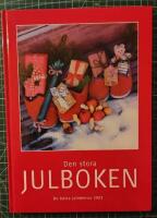 Den stora julboken : [de b&auml;sta julid&eacute;erna 2003