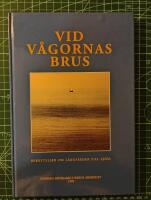 Vid vågornas brus : berättelser om långfärder till sjöss