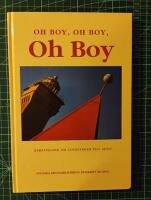 Oh boy, oh boy, oh boy : [berättelser om långfärder till sjöss]